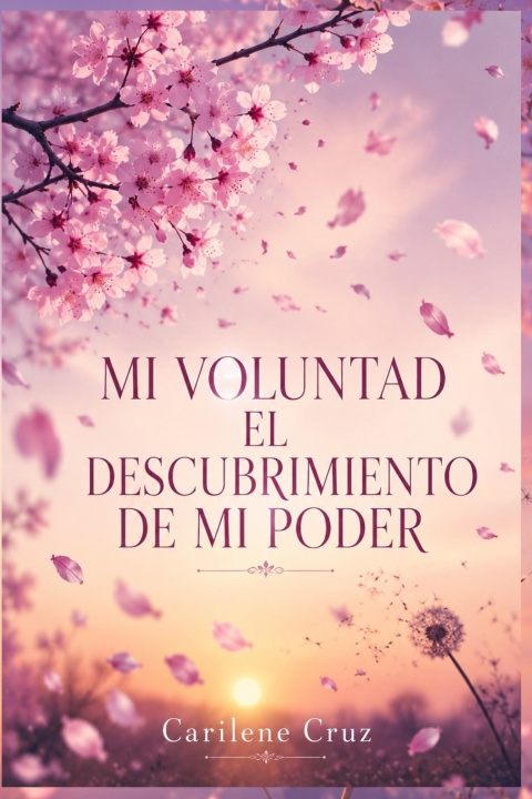 Knjiga Mi voluntad Carilene Cruz Ayala