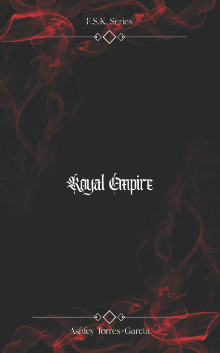 Книга Royal Empire Ashley Marika Torres-Garcia