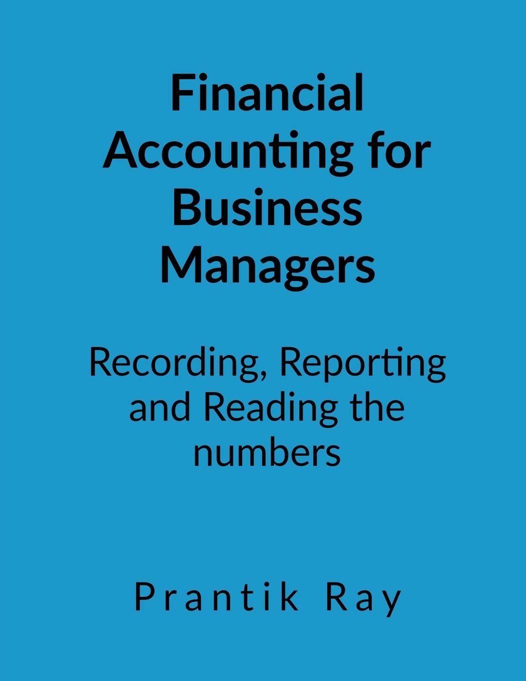 Libro Financial Accounting for Business Managers Prantik Ray