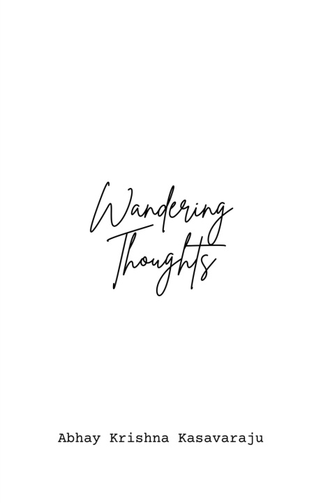 Book Wandering Thoughts Abhay Krishna Kasavaraju