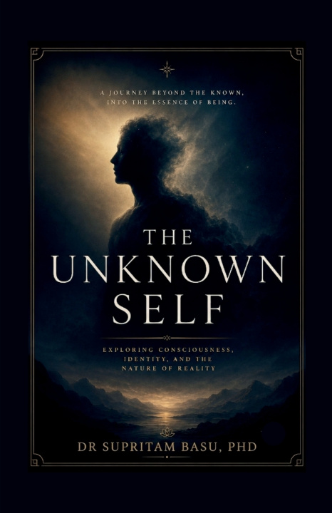 Könyv The Unknown Self Dr. Supritam Basu