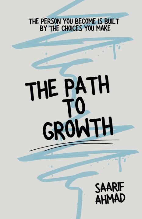 Carte THE PATH TO GROWTH SAARIF AHMAD
