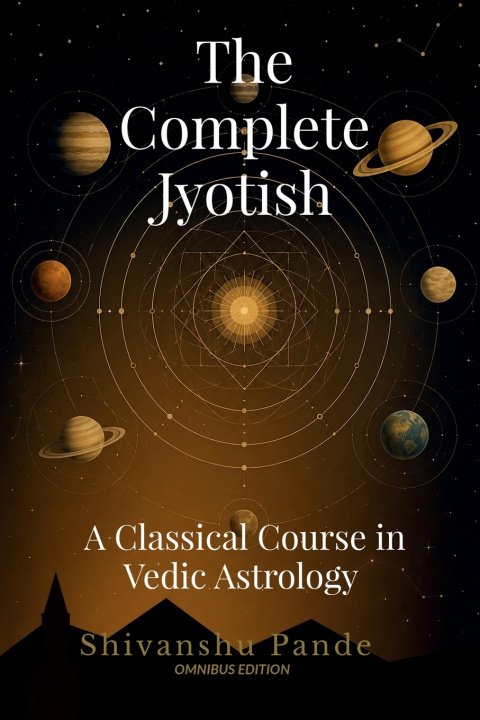 Книга The Complete Jyotish Shivanshu Pande