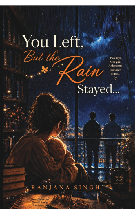 Boek You Left, But the Rain Stayed... RANJANA SINGH