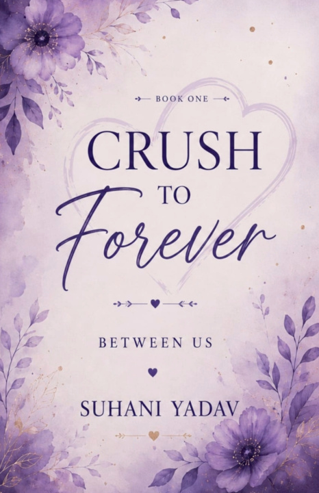 Carte CRUSH TO FOREVER Suhani yadav