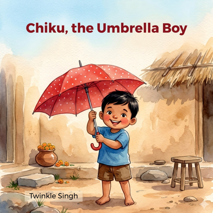 Carte Chiku, the Umbrella Boy Twinkle Singh