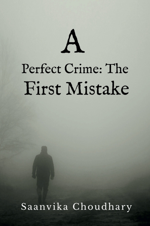 Книга A Perfect Crime Saanvika Choudhary
