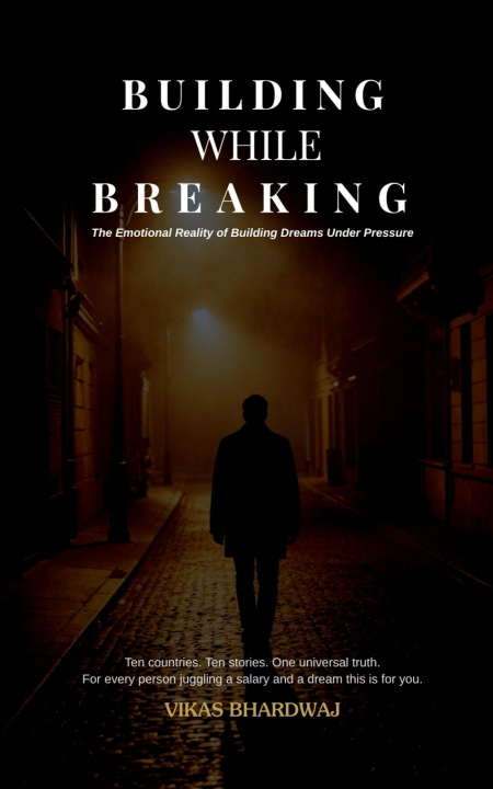 Carte BUILDING WHILE BREAKING Vikas Bhardwaj