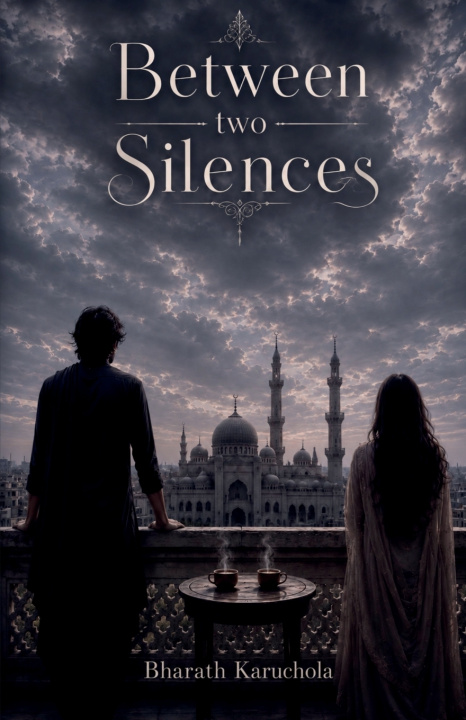 Livro BETWEEN TWO SILENCES Bharath Karuchola