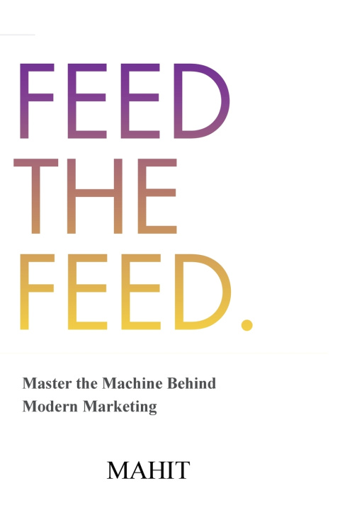 Könyv Feed The Feed Mahit