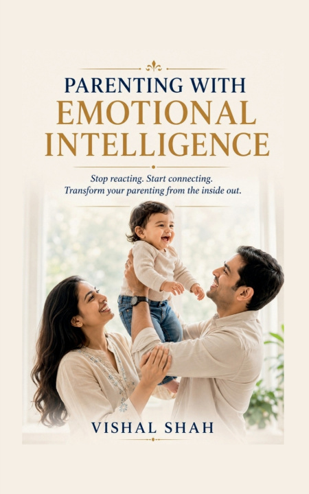 Buch PARENTING WITH EMOTIONAL INTELLIGENCE VISHAL SHAH