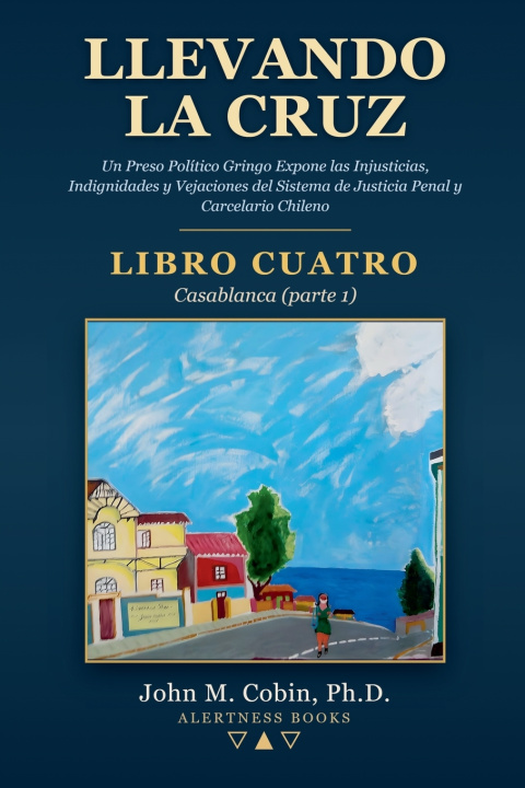 Książka Llevando la Cruz - LIBRO CUATRO John M. Cobin