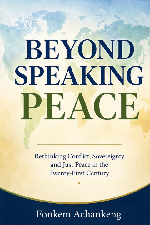 Книга Beyond Speaking Peace Fonkem Achankeng