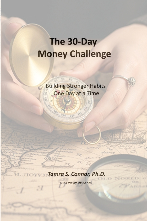 Libro The 30 Day Money Challenge Tamra S. Connor