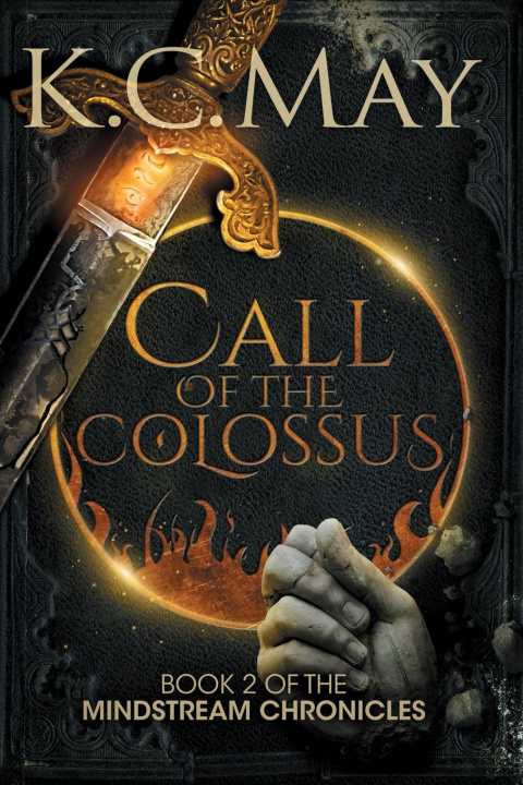Kniha Call of the Colossus K.C. May