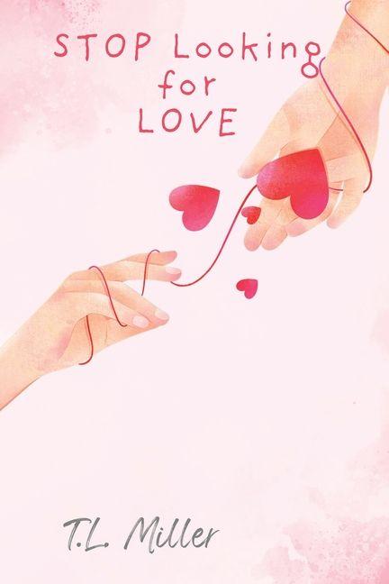 Könyv Stop Looking for Love 