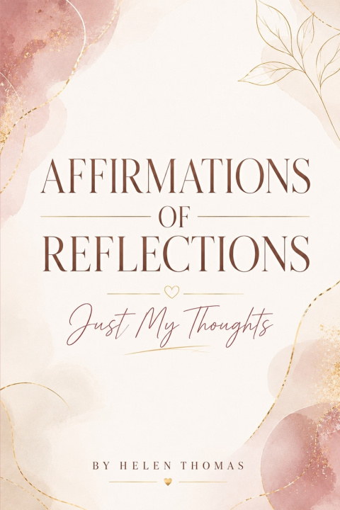 Book Affirmations of Reflections Helen Thomas