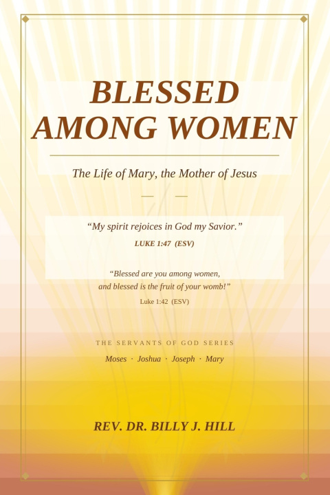 Książka Blessed Among Women Dr. Billy J. Hill