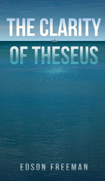 Buch The Clarity of Theseus Edson Freeman