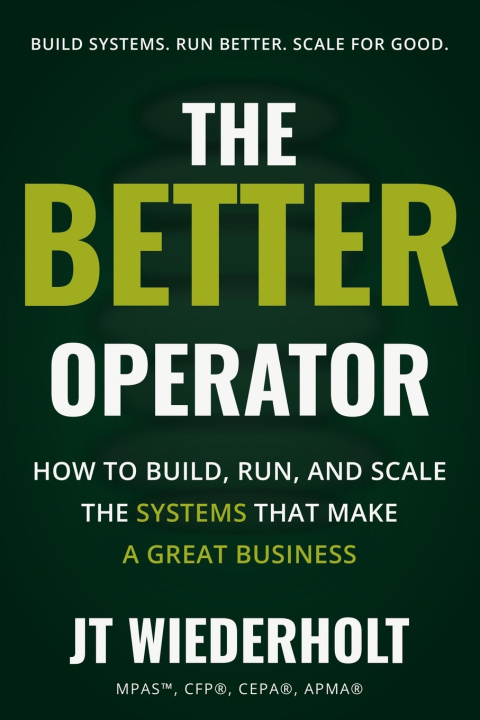 Kniha The Better Operator JT Wiederholt