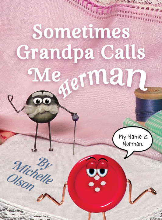 Livro Sometimes Grandpa Calls Me Herman Michelle Olson