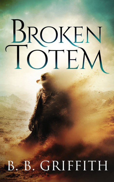 Könyv Broken Totem (Vanished, #8) B. B. Griffith