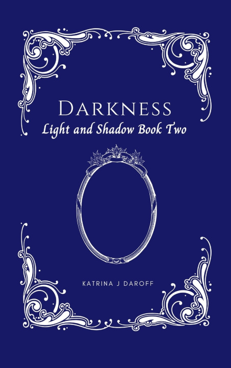 Kniha Darkness Katrina J Daroff