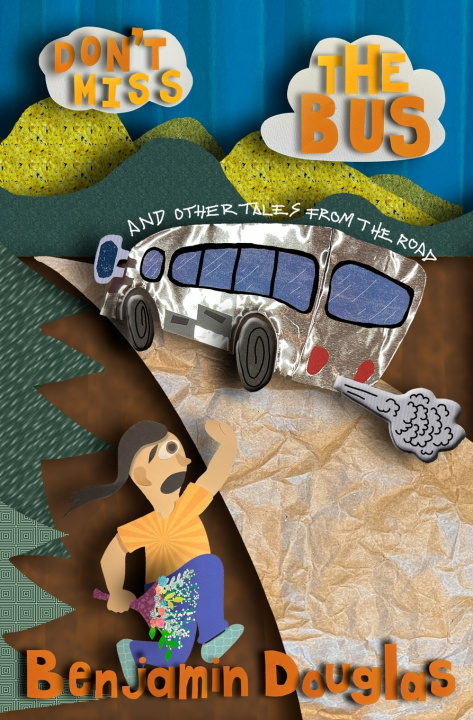 Kniha Don't Miss the Bus Benjamin Douglas
