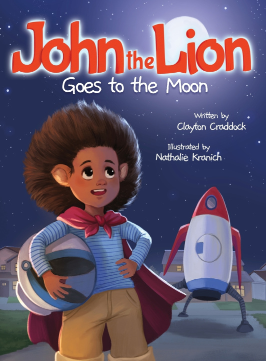 Kniha John the Lion Goes to the Moon Clayton Craddock