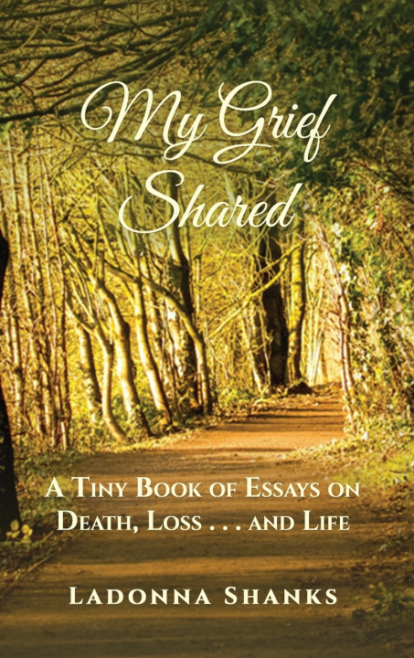 Livro My Grief Shared Ladonna Shanks