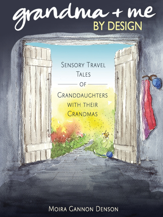 Buch Grandma + Me, By Design Moira Gannon Denson
