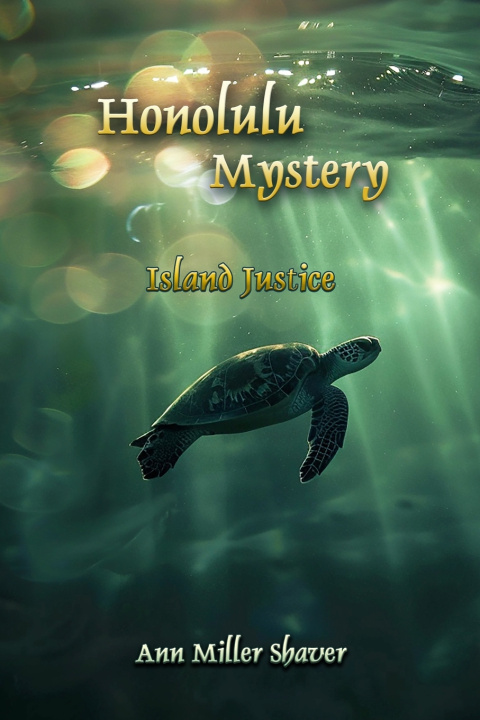 Könyv Honolulu Mystery Ann Miller Shaver