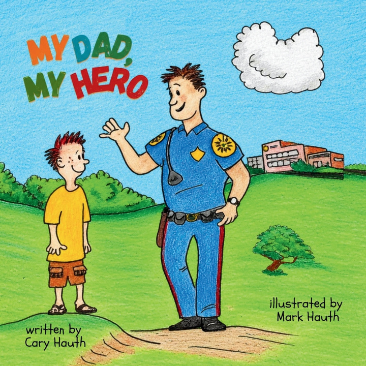 Carte My Dad, My Hero Cary Hauth