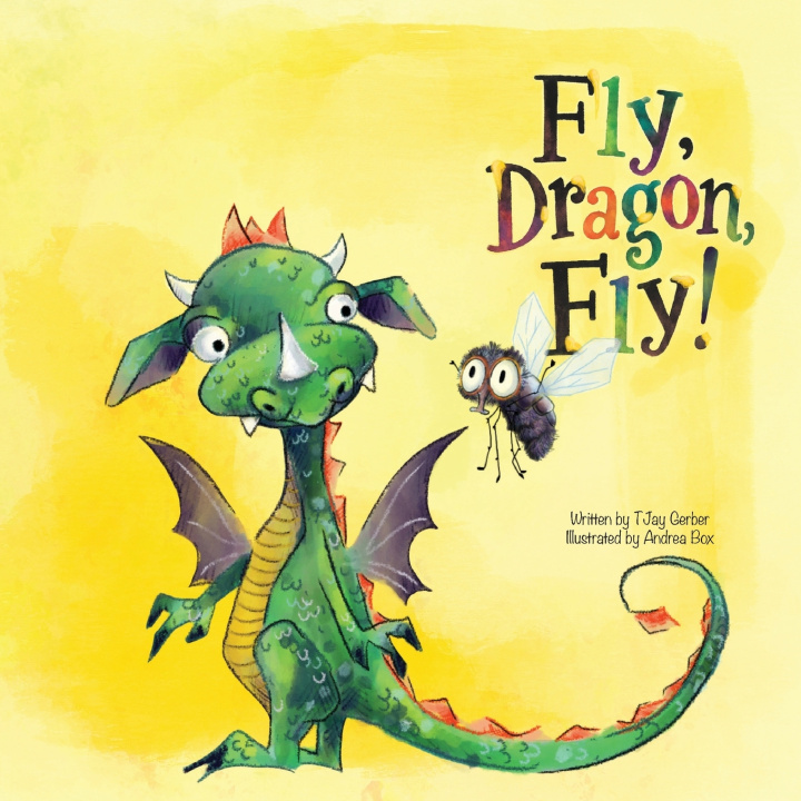 Книга Fly, Dragon, Fly! TJay Gerber