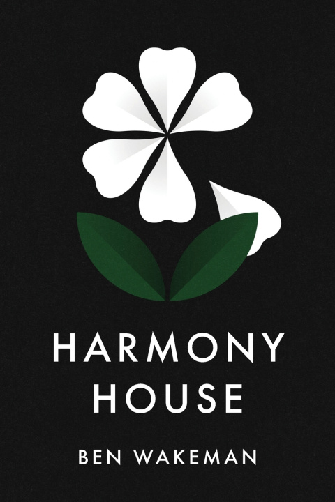 Kniha Harmony House Ben Wakeman