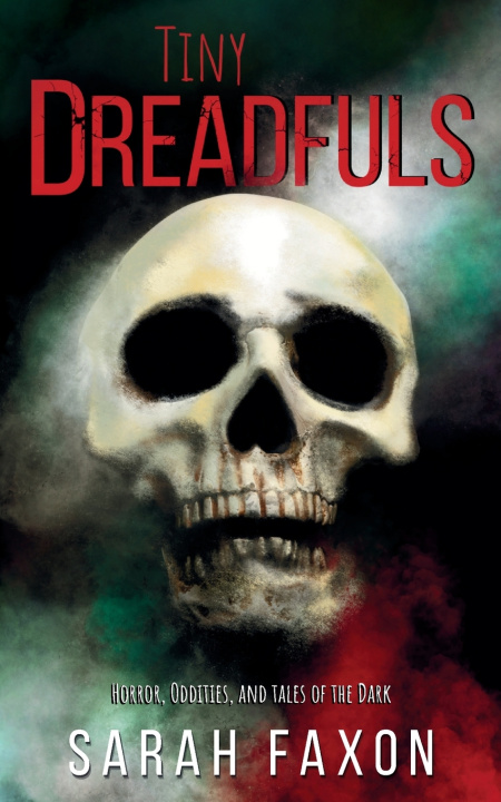 Kniha Tiny Dreadfuls Sarah Faxon