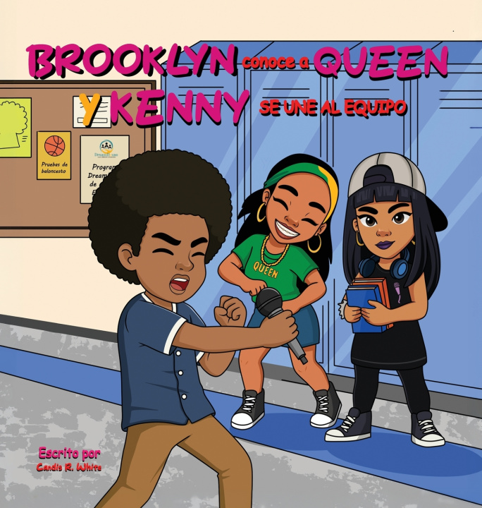 Книга Brooklyn Conoce a Queen y Kenny Se une Al Equipo Candis R. White