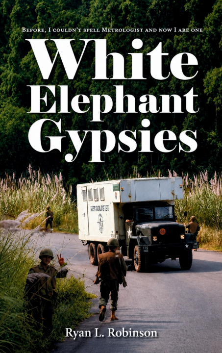 Книга White Elephant Gypsies Ryan L. Robinson