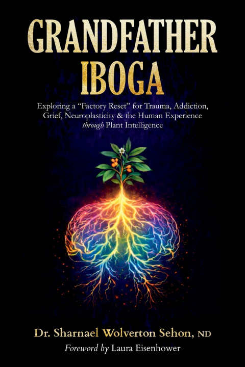 Libro Grandfather Iboga Dr. Sharnael Wolverton Sehon ND