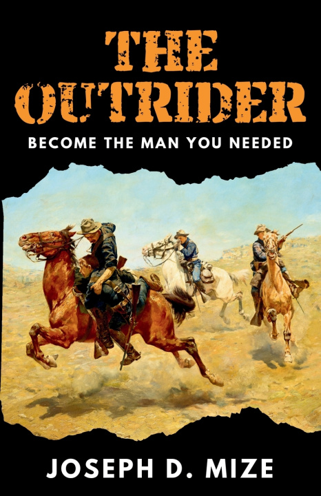 Carte The Outrider Joseph D Mize