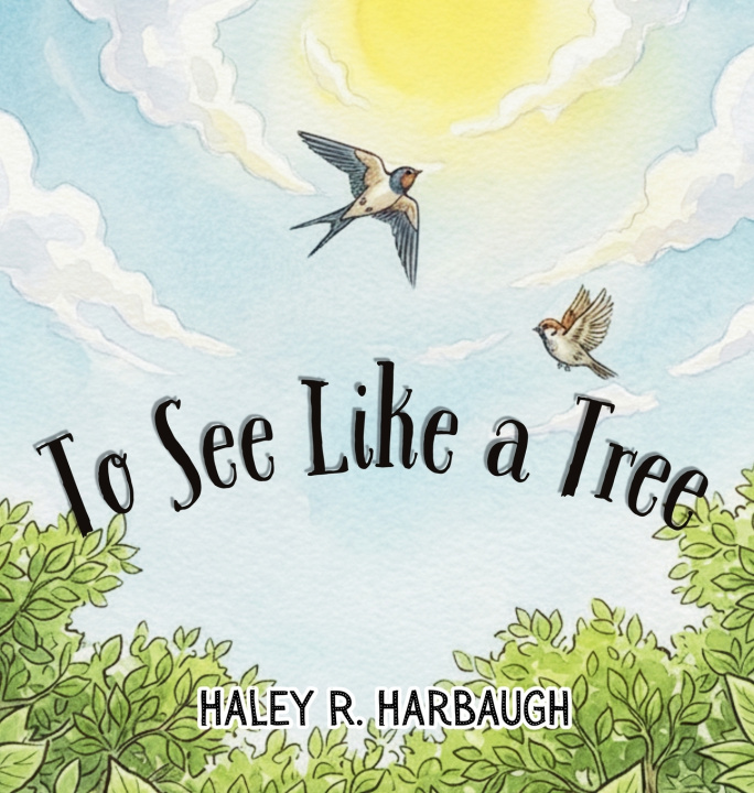 Книга To See Like a Tree Harbaugh