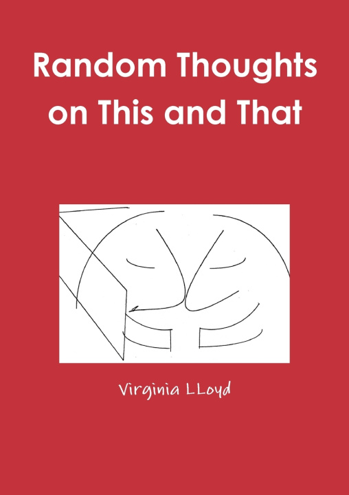 Книга Random Thoughts on This and That Virginia LLoyd