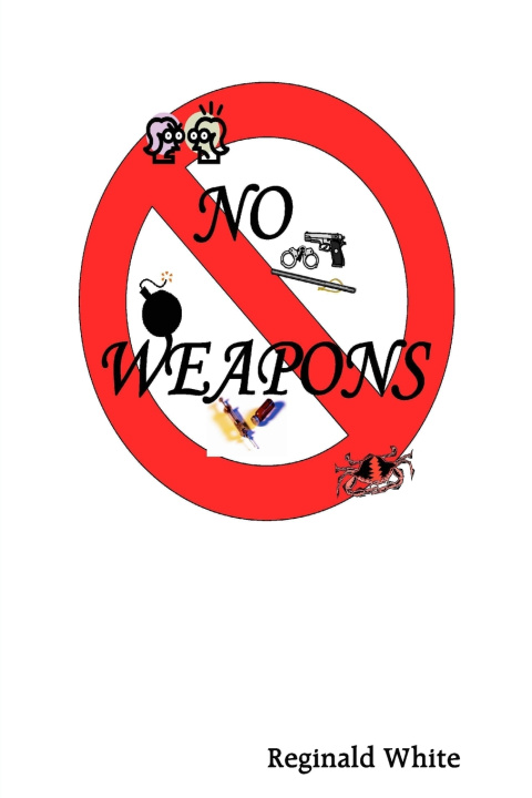 Książka No Weapons Reginald White