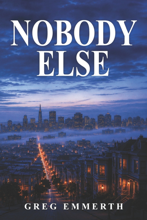 Kniha Nobody Else Greg Emmerth