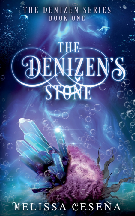 Книга The Denizen's Stone Melissa Ceseña