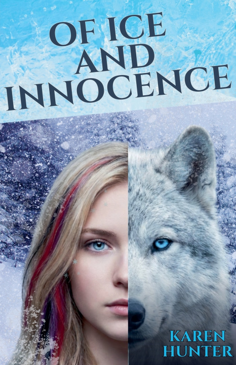 Książka Of Ice and Innocence Karen Hunter