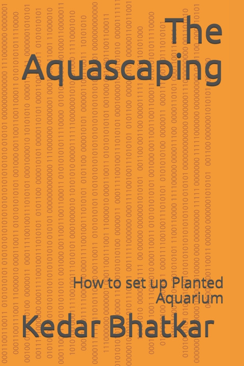 Könyv The Aquascaping Kedar Bhatkar