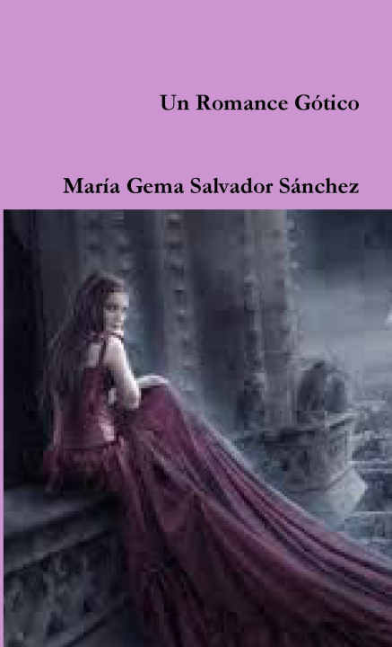Książka Un Romance Gótico María Gema Salvador Sánchez