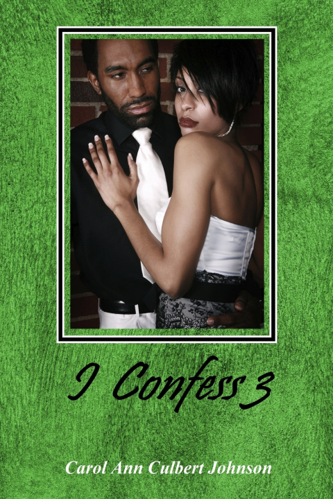 Carte I Confess 3 Carol Ann Culbert Johnson