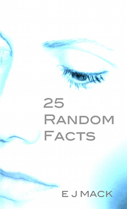 Book 25 Random Facts E J Mack